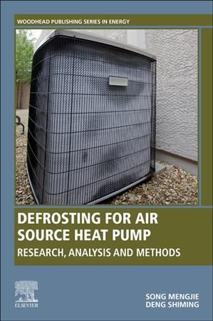 Defrosting for Air Source Heat Pump By Mengjie Song, Shiming Deng
