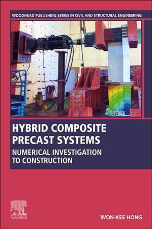 Hybrid Composite Precast Systems By Won-Kee Hong 9780081027219