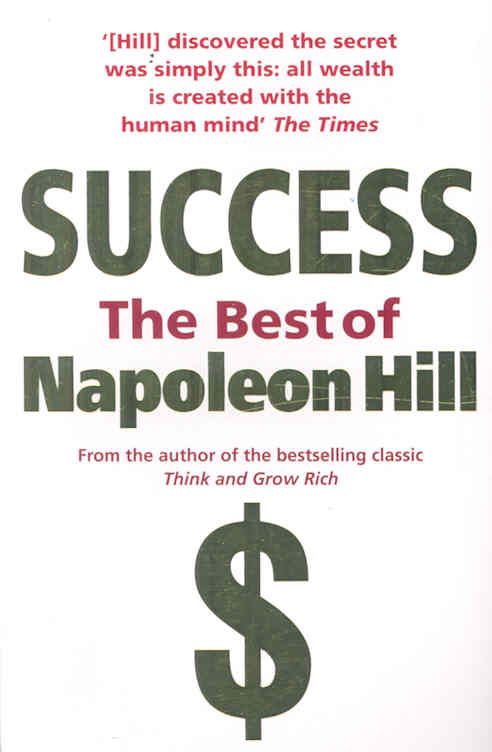 Success By Napoleon Hill, Patricia G. Horan 9780091917081 (Paperback)