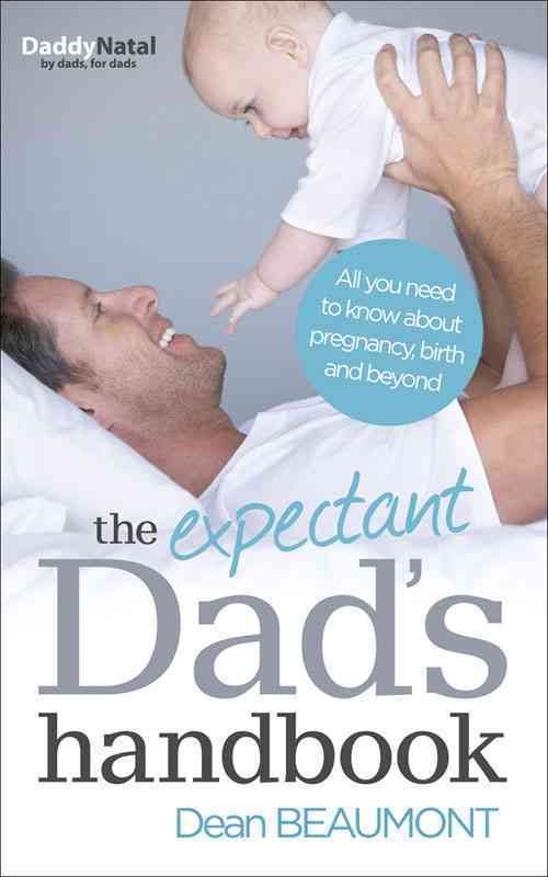 The Expectant Dad's Handbook 9780091948047 (Paperback)
