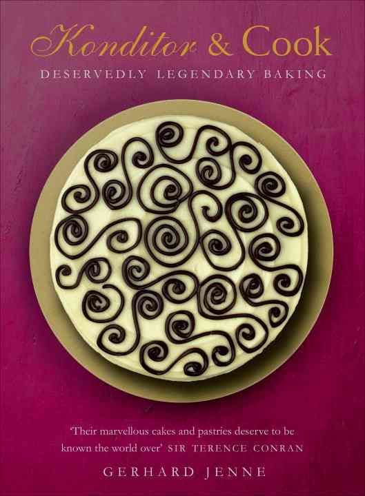 Konditor & Cook By Gerhard Jenne 9780091957599 (Hardback)
