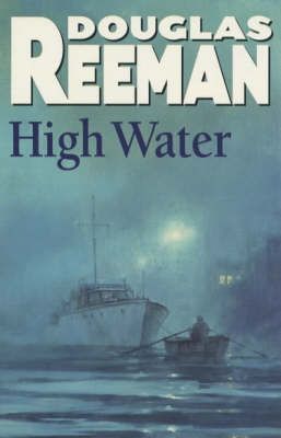 High Water By Douglas Reeman 9780099079002 (Paperback)