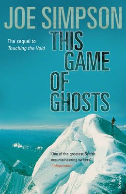 This Game of Ghosts By Joe Simpson 9780099380115 (Paperback)