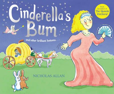 Cinderella's Bum By Nicholas Allan 9780099438632 (Paperback)