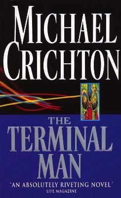 The Terminal Man By Michael Crichton 9780099442110 (Paperback)