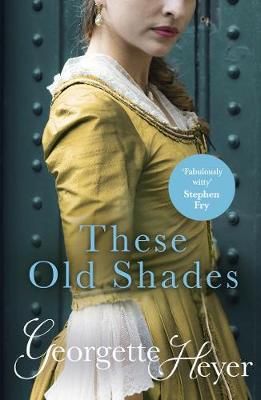 These Old Shades By Georgette (Author) Heyer 9780099465829 (Paperback)