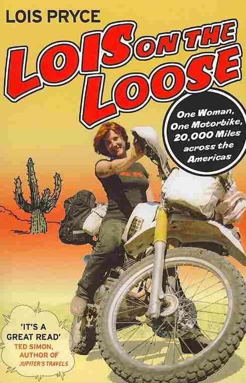 Lois on the Loose By Lois Pryce 9780099493563 (Paperback)