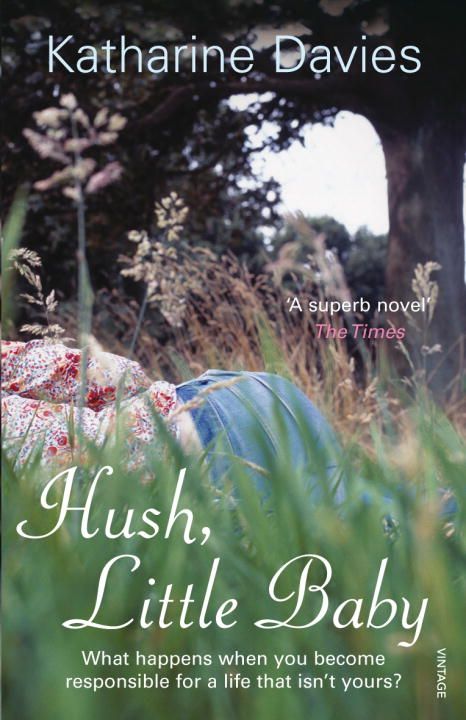 Hush, Little Baby By Katharine Davies 9780099498346 (Paperback)