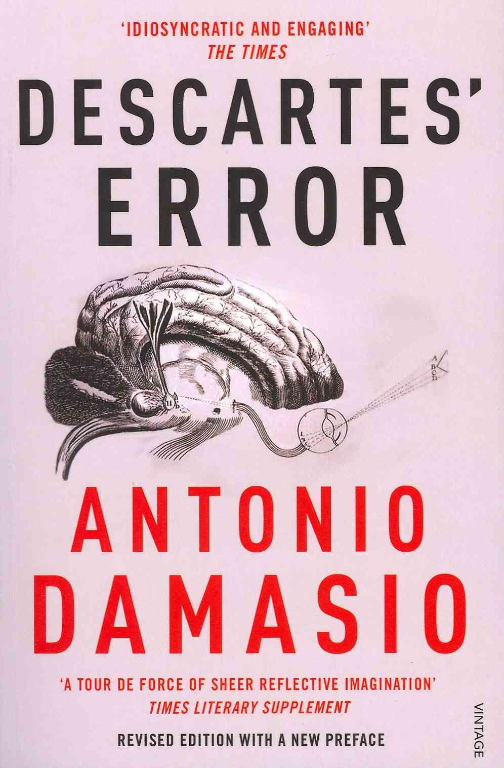 Descartes' Error By Antonio R. Damasio 9780099501640 (Paperback)