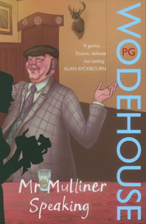 Mr Mulliner Speaking By P. G. Wodehouse 9780099514060 (Paperback)