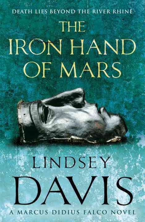 The Iron Hand of Mars By Lindsey Davis 9780099515081 (Paperback)
