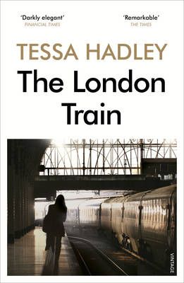 The London Train By Tessa Hadley 9780099552260 (Paperback)