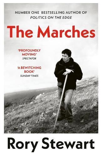 The Marches By Rory Stewart 9780099581895 (Paperback)
