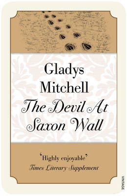 The Devil at Saxon Wall By Gladys Mitchell 9780099582236 (Paperback)