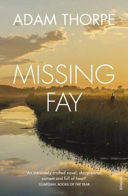 Missing Fay By Adam Thorpe 9780099584124 (Paperback)