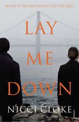 Lay Me Down By Nicci Cloke 9780099593652 (Paperback)