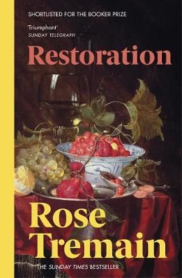 Restoration By Rose Tremain 9780099598428 (Paperback)