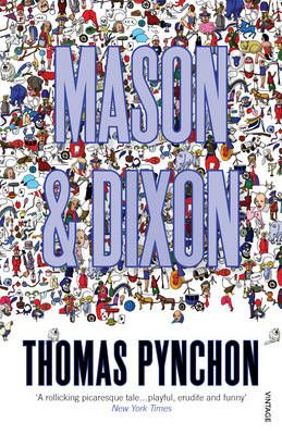 Mason & Dixon By Thomas Pynchon 9780099771913 (Paperback)