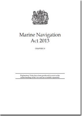 Marine Navigation Act 2013 9780105423133