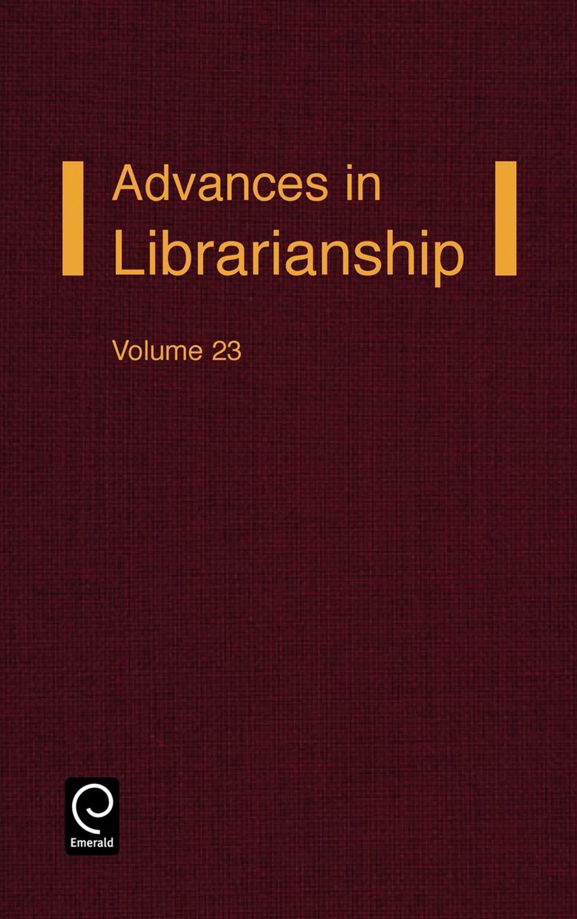 Advances in Librarianship By Elizabeth A. Chapman 9780120246236
