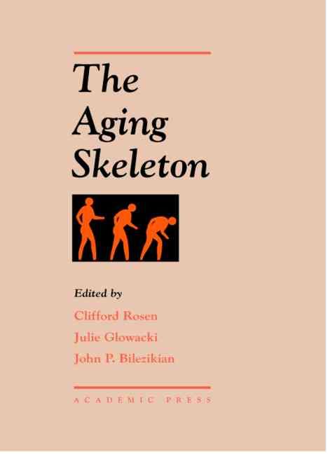 The Aging Skeleton 9780120986552 (Hardback)