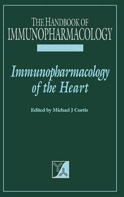 Immunopharmacology of the Heart By Curtis, Michael 9780122002458