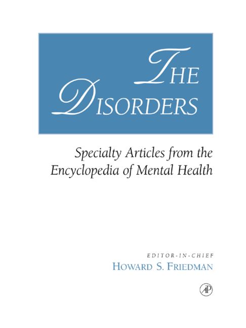 The Disorders: Specialty Articles from the Encyclopedia of Mental Health