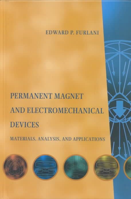 Permanent Magnet and Electromechanical Devices By Edward P. Furlani