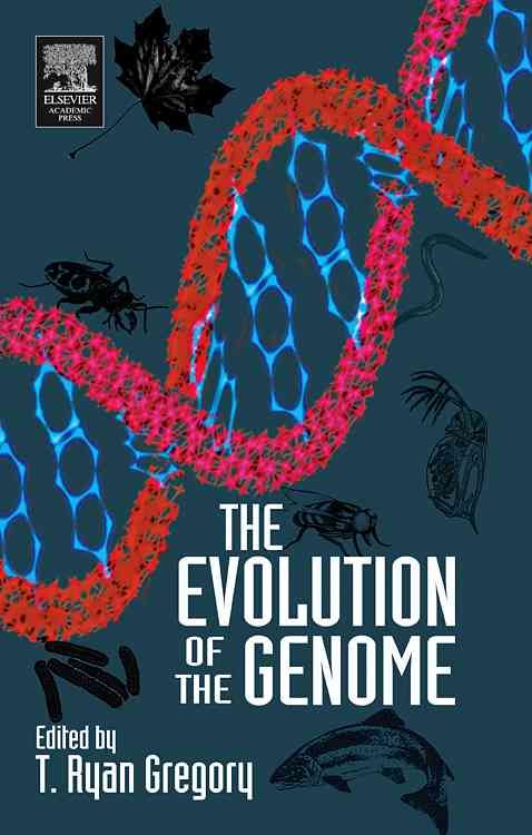 The Evolution of the Genome By T. Ryan Gregory 9780123014634