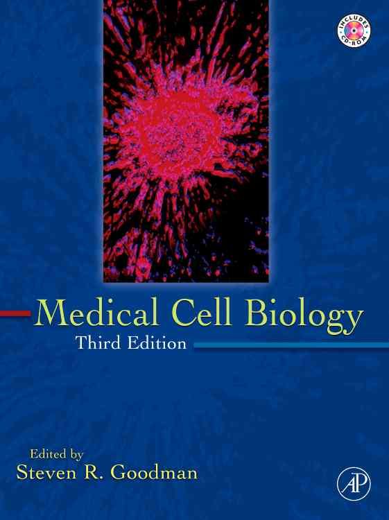 Medical Cell Biology By Steven R. Goodman 9780123704580 (Hardback)