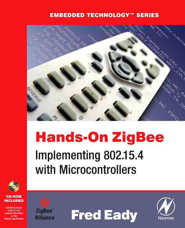 Hands-on ZigBee By Fred Eady 9780123708878 (Paperback)