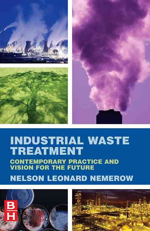 Industrial Waste Treatment By Nelson Leonard Nemerow 9780123724939