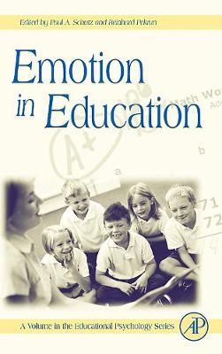 Emotion in Education By Paul A. Schutz, Reinhard Pekrun 9780123725455