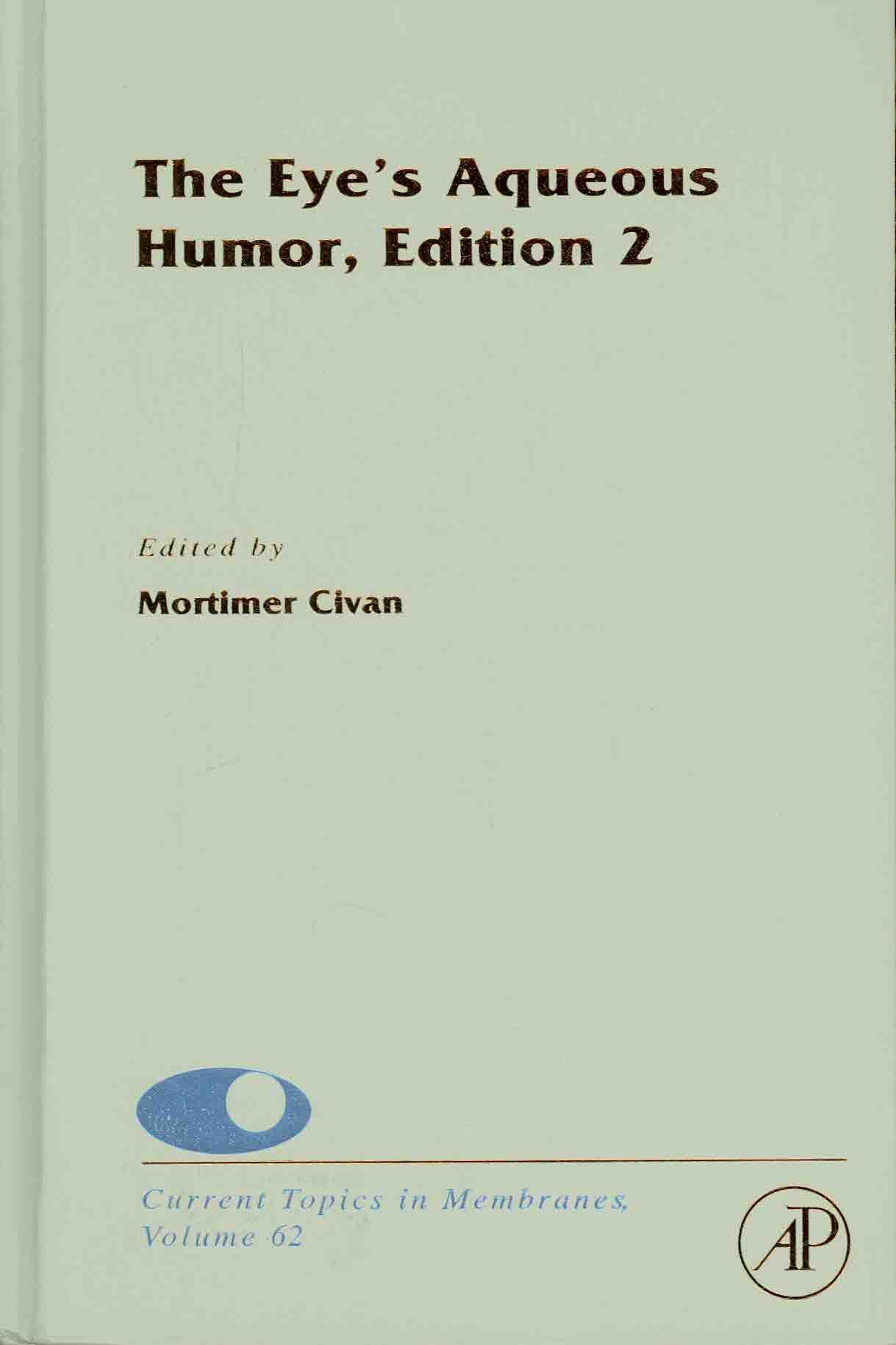 The Eye's Aqueous Humor By Mortimer M. Civan 9780123738943 (Hardback)