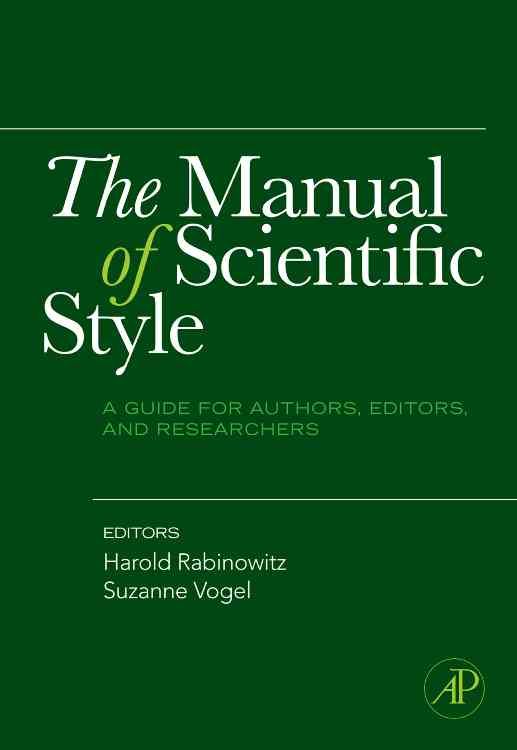 The Manual of Scientific Style By Harold Rabinowitz 9780123739803