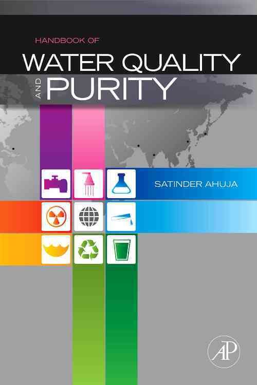 Handbook of Water Purity and Quality By Satinder Ahuja 9780123741929