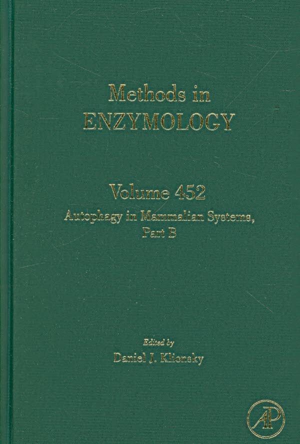 Autophagy in Mammalian Systems By Daniel J. Klionsky 9780123745477