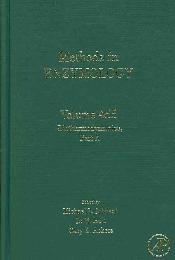 Biothermodynamics Part A 9780123745965 (Hardback)