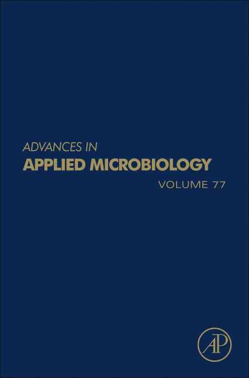 Advances in Applied Microbiology. Vol. 77 By Laskin, Allen I.