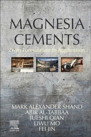 Magnesia Cements By Mark A. Shand 9780123919250 (Hardback)