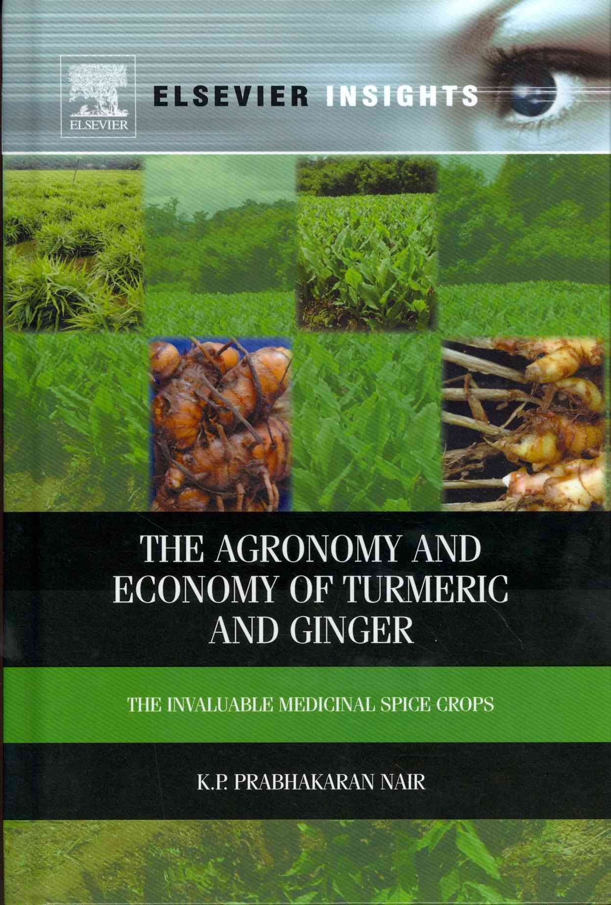 The Agronomy and Economy of Turmeric and Ginger 9780123948014