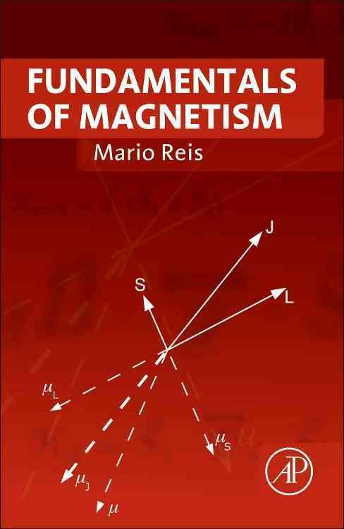 Fundamentals of Magnetism By Mario Reis 9780124055452 (Hardback)