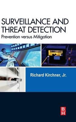 Surveillance and Threat Detection By Richard Kirchner 9780124077805