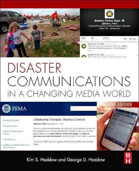 Disaster Communications in a Changing Media World By Haddow, George D.