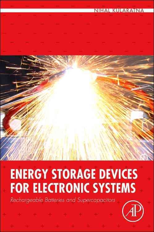 Energy Storage Devices for Electronic Systems 9780124079472