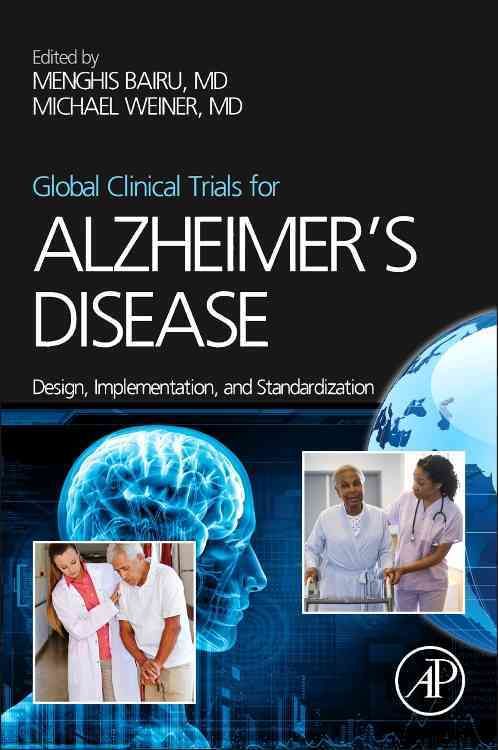 Global Clinical Trials for Alzheimer's Disease 9780124114647