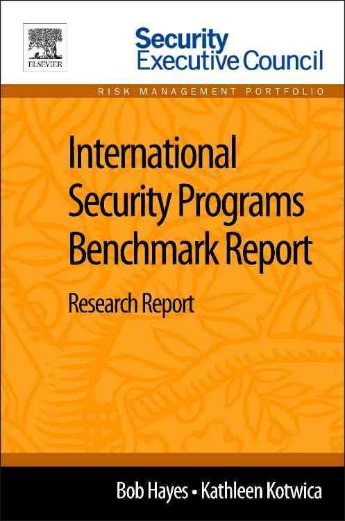 International Security Programs Benchmark Report 9780124115934