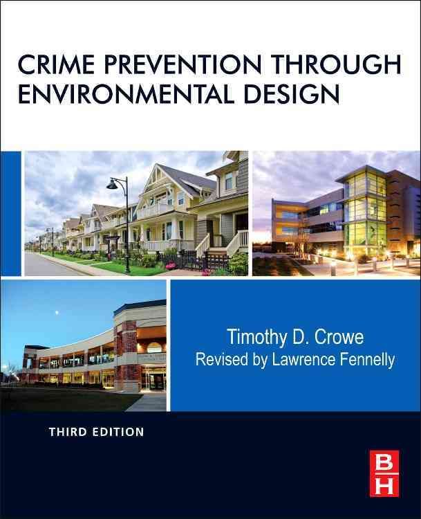 Crime Prevention Through Environmental Design 9780124116351 (Hardback)