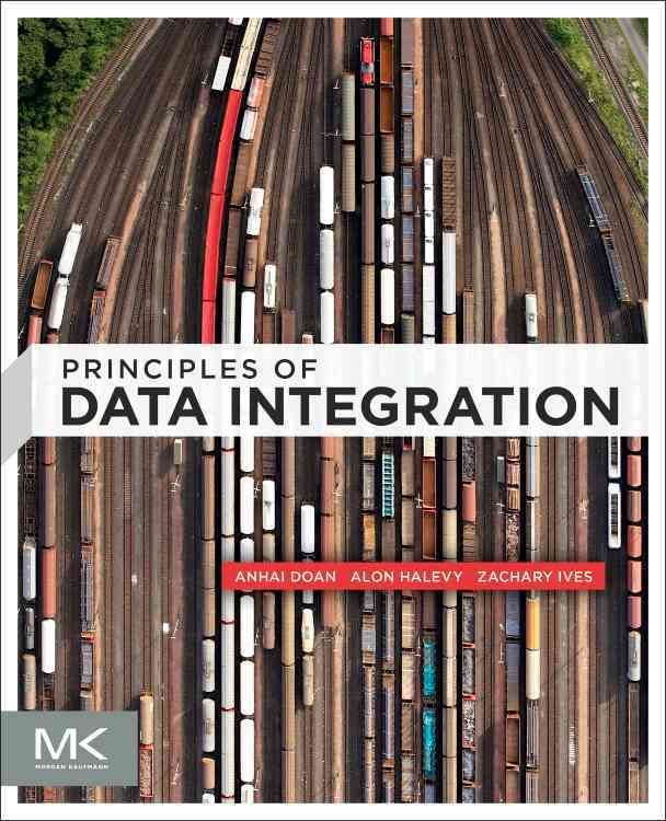 Principles of Data Integration 9780124160446 (Hardback)