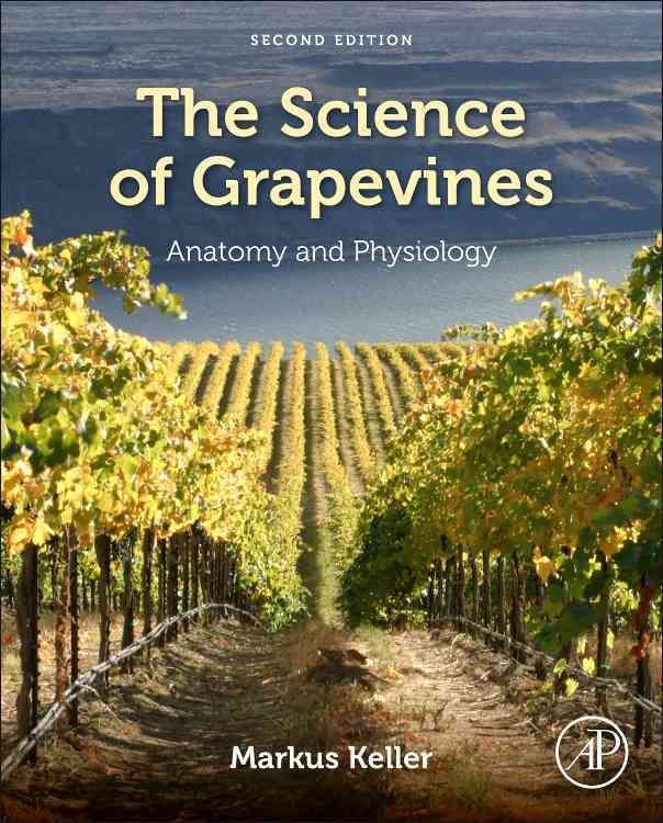 The Science of Grapevines By Markus Keller 9780124199873 (Hardback)